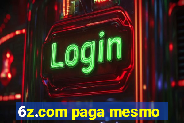 6z.com paga mesmo